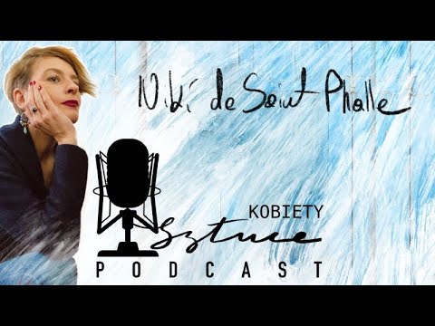 Kobiety W Sztuce:  NIKI DE SAINT PHALLE